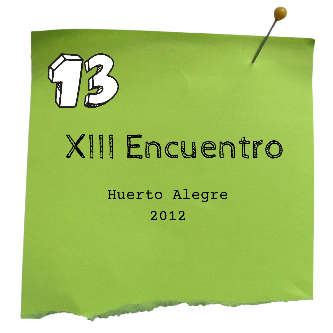 XIII encuentro. Huerto Alegre 2012